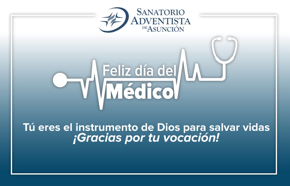 ¡Feliz Día del Médico!